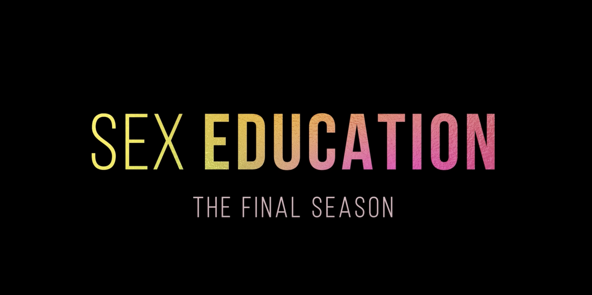 Sex Education Season 4 Release Date Announced Eleven